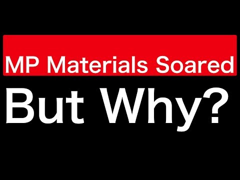 MP Materials Soared、But Why?