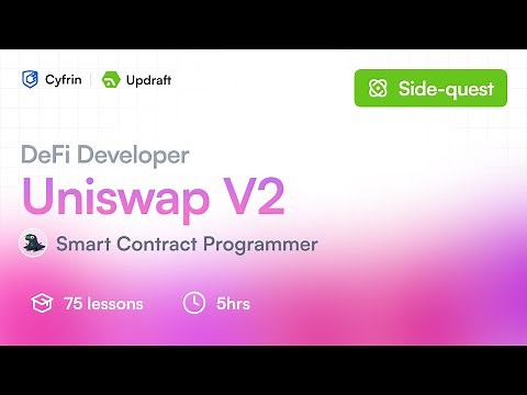 Uniswap V2 Course Cyfrin Updraft