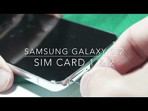 Samsung Galaxy S22 Sim Card Slot for 2 ！三星 Galaxy S22 双面Sim卡槽～可以同时放两张Sim卡 ~