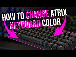 How to change Atrix keyboard color (2025)