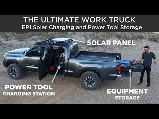 The Ultimate Work Truck EP1 Solar Charging and Power Tool Storage