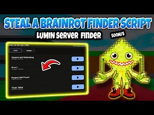Steal A Brainrot Finder Script *Brainrot Finder* 🔥 Lumin Tracker Auto Joiner 200m+ Server Finder