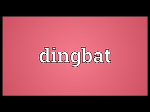 Dingbat Meaning