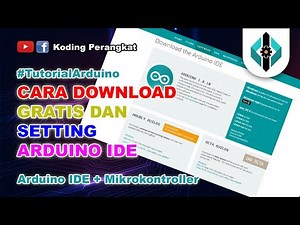 Download Gratis Arduino IDE dan Setting Mikrokontroller Sampai Sukses Upload Program