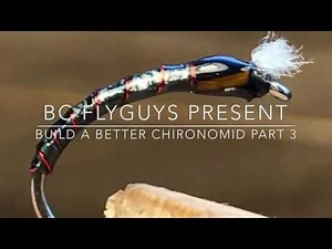 Tying Tips for a Better Buzzer Chironomid Pupa Fly