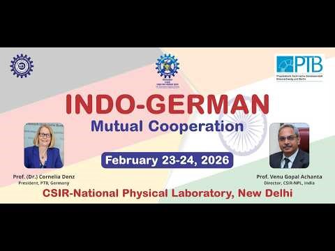 Indo-German Mutual Cooperation Conference 2026 | CSIR-NPL & PTB Germany