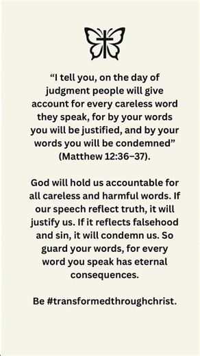 Our Words Will Justify or Condemn Us ✝️🦋