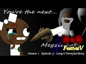 FestivalV | S1E3 | Long N' Personal Story