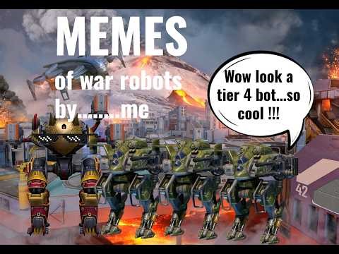 ALL THE WAR ROBOTS MEMES PT1 #warrobots #gaming #memes