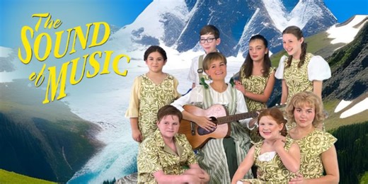 The hills are alive with the Sound of Music at Town Theatre
