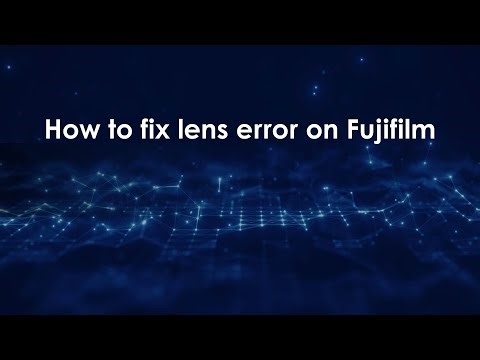 How to fix lens error on Fujifilm