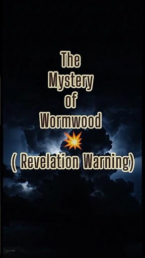 Revelation’s Deadly Star 🌠 | What is Wormwood? #revelations