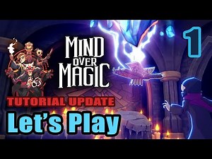 Let's Play - Mind Over Magic - The Tutorial Update - For New Players - Full Gameplay (Full Release)