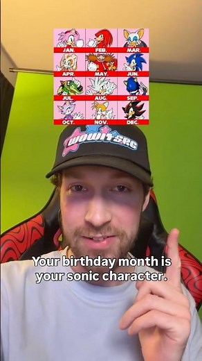 YOUR BIRTHDAY MONTH REVEALS YOUR SONIC THE HEDGEHOG CHARACTER