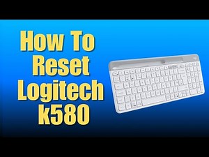 How To Reset Logitech k580