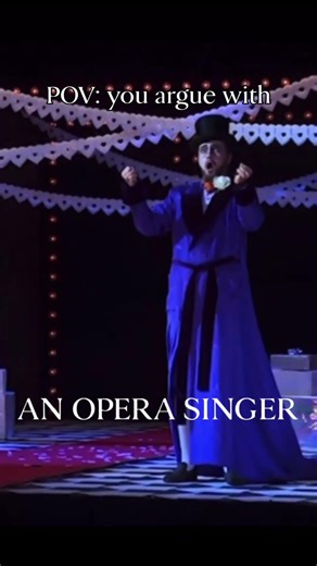 POV: you argue with an OPERA SINGER! 🙀 #classicalmusic #donizetti #opera #operasinger #singing