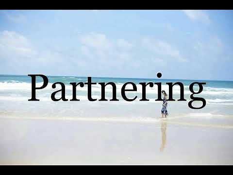 How To Pronounce Partnering🌈🌈🌈🌈🌈🌈Pronunciation Of Partnering