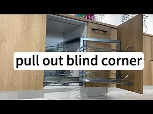 Kitchen Upgrade: How a Blind Corner Pull-Out Basket Saves Space