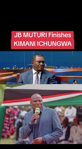 JB Muturi's Key Insights on Kimani Ichung'wah