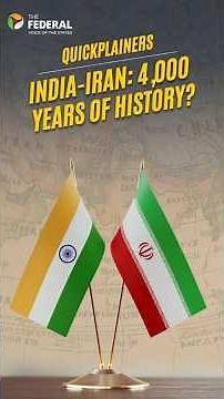 India and Iran: Separated in the present, united by history | Quickplainers