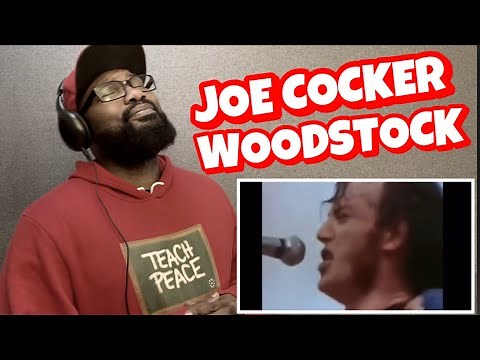 JOE COCKER - With A Little Help From My Friends ( Woodstock 1969 ) | REACTION