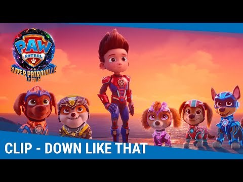 La Pat' Patrouille : La Super Patrouille Le Film – "Down like that" [Actuellement au cinéma]