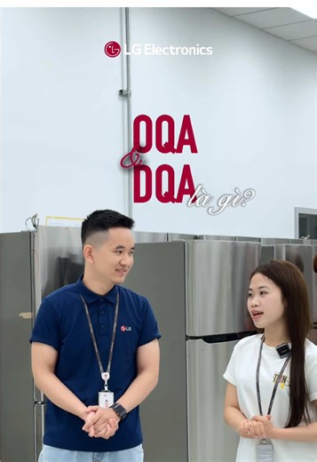 Phần 2 | QA tại LG Electronics là làm gì ? #LGEVH #lgelectronics #tuyencongnhan #tuyendunglaodong #tuyendunghaiphong