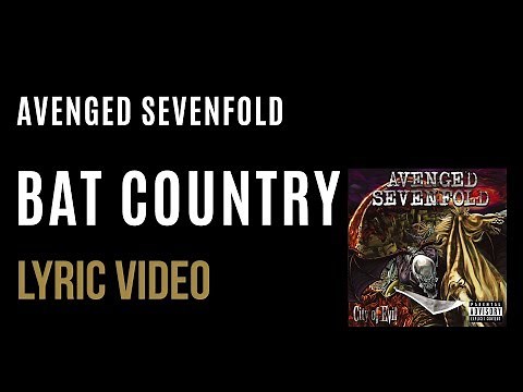 Avenged Sevenfold - Bat Country (LYRICS)