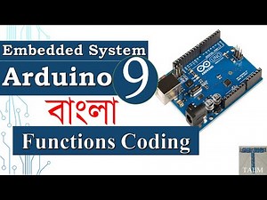 Arduino Bangla 9 | Special Functions Coding Explanation | Embedded System | Tajim