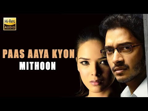 Paas Aaya Kyon | Aggar | 2007 | Mithoon
