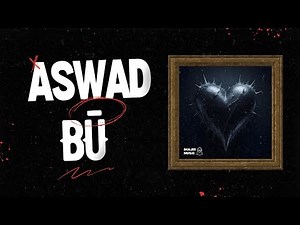 BŪ - ASWAD (LYRICS VIDEO)