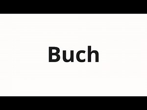 How to pronounce Buch