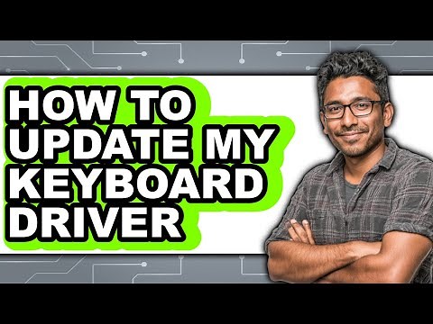 How to Update My Keyboard Driver - Step by Step