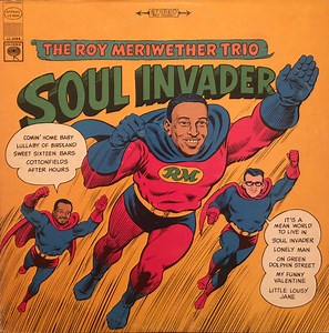 The Roy Meriwether Trio - Soul Invader