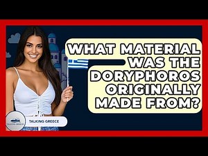What Material Was The Doryphoros Originally Made From? - Talking Greece