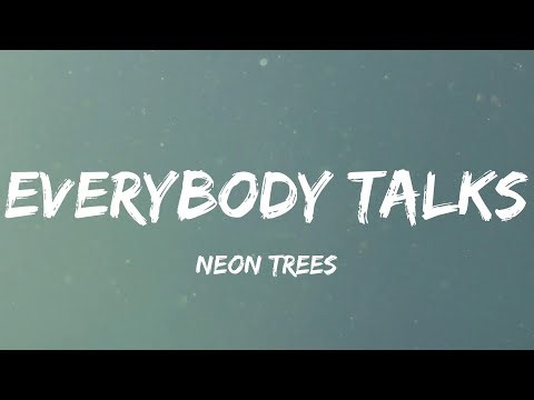 Neon Trees - Everybody Talks (Lyric Video) | Miley Cyrus, Calvin Harris,...