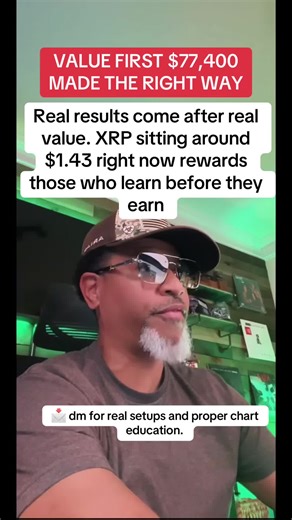 I made $77,400 trading XRP by focusing on value first, and one of my students secured $34,100 doing the same. XRP at $1.43 is another reminder that results follow understanding. This isn’t about forcing anything. When people actually get value, when they learn how the market works and start seeing results, the next step becomes natural. You don’t have to convince anyone. Once someone understands structure, risk, and execution, they already see the difference. That’s how it should be. Learn first