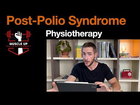 Post-Polio Syndrome | Physical Therapy