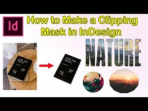 تعليم برنامج انديزاين | How to make a clipping Mask in Adobe InDesign
