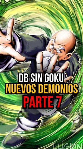 DRAGÓN BALL SIN GOKU PARTE 7 / NUEVOS DEMONIOS | Studios Patom.
