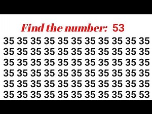 How Fast Can You Find the Number "53". Test your eyes. Focus your mind. Number Challenge.