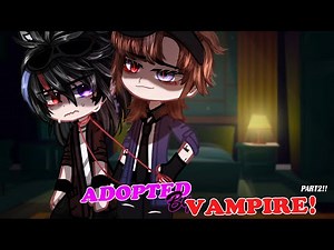 Adopted By A Vampire Part 2 | GCMM | GLMM | Gacha Life Mini Movie