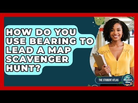 How Do You Use Bearing To Lead A Map Scavenger Hunt? - The Student Atlas