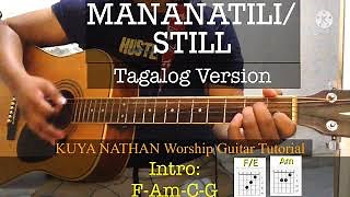 MANANATILI/STILL -Tagalog Version (Super Easy Guitar Tutorial with lyrics and Chords) Chords - ChordU