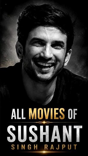 All Movies of Sushant Singh Rajput 🎬 | Complete Filmography #sushantsinghrajput #ssr #bollywood