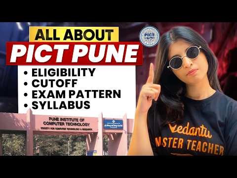PICT Pune Complete Guide 2026 | Eligibility, Cutoff, Exam Pattern & Syllabus | Siona mam