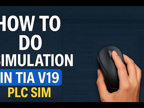 TIA Portal V19 PLC SIM Simulation Tutorial | Step-by-Step Guide for Beginners to Experts
