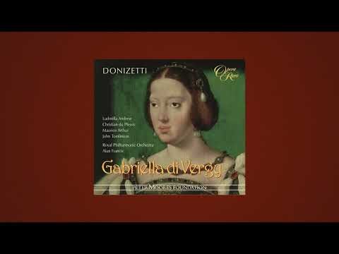 Donizetti's Gabriella di Vergy | Ludmilla Andrew, Christian de Plessis, Maurice Arthur | RPO