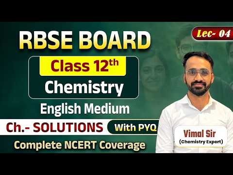 RBSE EXAM 2027|| ENGLISH MEDIUM || SOLUTION || Class- 12th || LEC - 04 || #rbse #chemistryrbse
