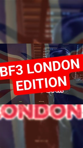 BF3 LONDON EDITION #bf6 #battlefield #cod #fyp #london #callofduty #gaming #mw2